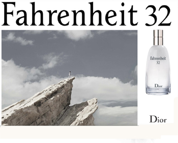 Fahrenheit 32, Dior