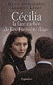 Cecilia : la face cachée de l&rsquo;ex Première dame